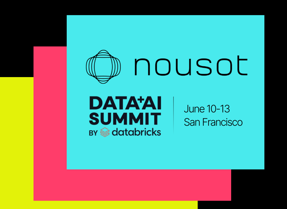 Nousot at Data + AI Summit 2024
